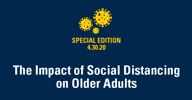 The Impact of Social Distancing on Older Adults