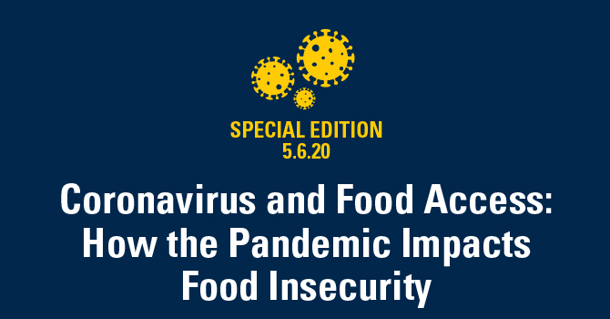 Coronavirus and Food Access: How the Pandemic Impacts Food Insecurity