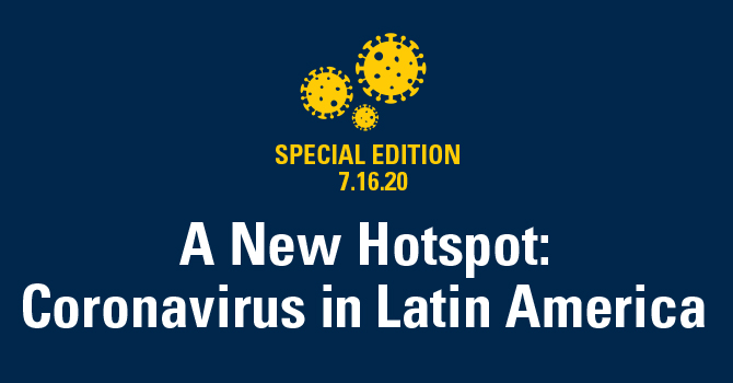 A New Hotspot: Coronavirus in Latin America