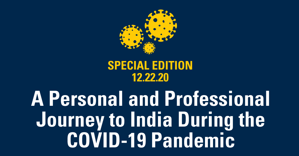 A Personal and Professional Journey to India During the COVID-19 Pandemic